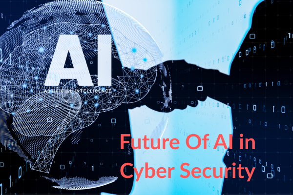 Future Of AI in Cyber Security